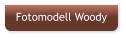 Fotomodell Woody